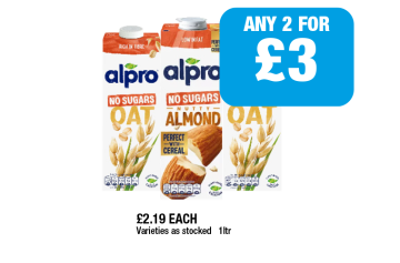 Alpro No Sugars Oat, Almond, Oat - Any 2 for £3 at Family Shopper