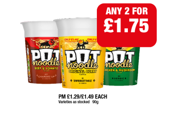 Pot Noodle Beef & Tomato, Original Curry, Chicken & Mushroom - Any 2 for £1.75 at Family Shopper