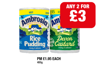 Ambrosia Rice Pudding, Devon Custard - Any 2 for £3 at Family Shopper