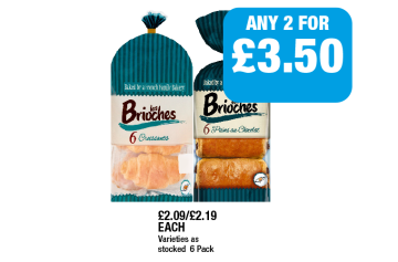 Les Brioches Croissants, Pain Au Chocolat - Any 2 for £3.50 at Family Shopper