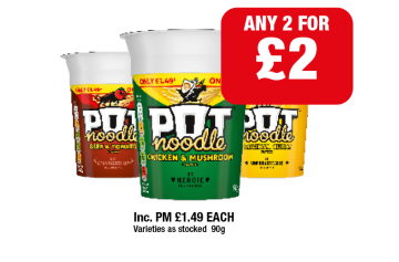 Pot Noodle Beef & Tomato, Chicken & Mushroom, Original Curry - Any 2 for £2 at Family Shopper