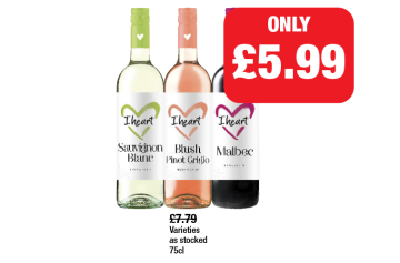 I Heart Wines Sauvignon Blanc, Blush Pinot Grigio, Malbec - Now Only £5.99 each at Family Shopper