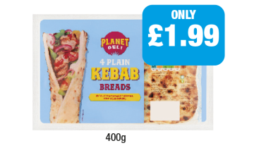 Planet Deli Plain Kebab Breads - Now Only £1.99 at Family Shopper