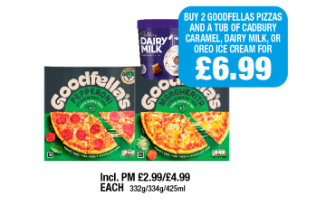 Goodfellas Pepperoni, Margherita, Cadbury Dairy Milk Ice Cream, Caramel - Now Only Buy 2 Goodfellas Pizzas And A Tub of Cadbury Caramel, Dairy Milk Or Oreo Ice Cream for £6.99 at Family Shopper