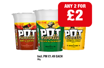 Pot Noodle Original, Beef & Tomato, Chicken & Mushroom - Any 2 for £2 at Family Shopper