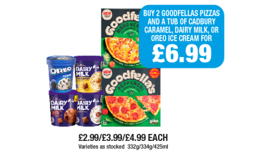 Goodfella's Margherita, Pepperoni, Ice Cream Dairy Milk, Caramel, Chocolate Brownie, Oreo - Now Only Buy 2 Goodfellas Pizzas And A Tub Of Cadbury Caramel, Dairy Milk, Or Oreo Ice Cream for £6.99 at Family Shopper