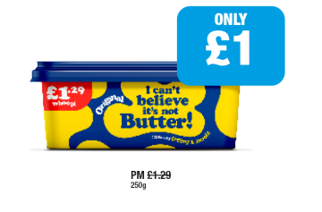 I Can't Believe It's Not Butter - Now Only £1 at Family Shopper