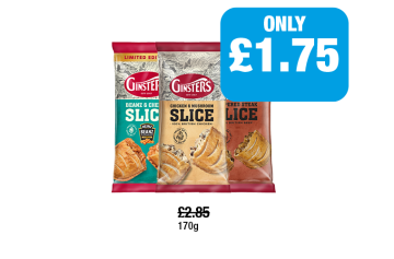 Ginsters Slice Beans & Cheese, Chicken & Mushroom, Peppered Steak - Now Only £1.75 at Family Shopper