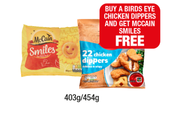 McCain Smiles, BirdsEye Chicken Dippers - Now Only Buy A BirdsEye Chicken Dippers And Get McCain Smiles FREE at Family Shopper