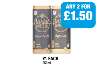 Barista Coffee Co. Caramel Latte, Caffe Latte - Any 2 for £1.50 at Family Shopper