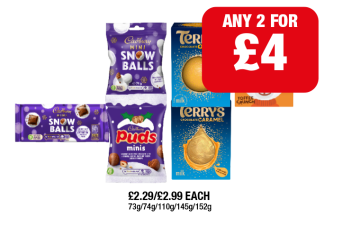 Cadbury Mini Snow Balls, Bar, Puds Minis, Terry's Chocolate Orange, Caramel, Toffee Crunch - Any 2 for £4 at Family Shopper
