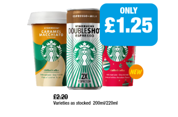 Starbucks Caramel Macchiato, Doubleshot Espresso, White Chocolate Mocha - Now Only £1.25 at Family Shopper