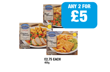 Kershaws Beef Dinner, Fish & Chips, Chicken Dinner - Any 2 for £5 at Family Shopper
